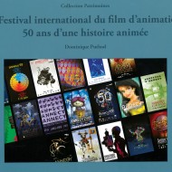 Festival international du film d'animation : 50 ans d'une histoire animée - 