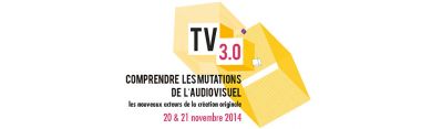 TV3.0 : comprendre les mutations de demain : Les nouveaux acteurs de la création originale.