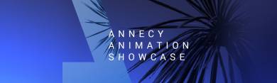 Annecy Animation Showcase