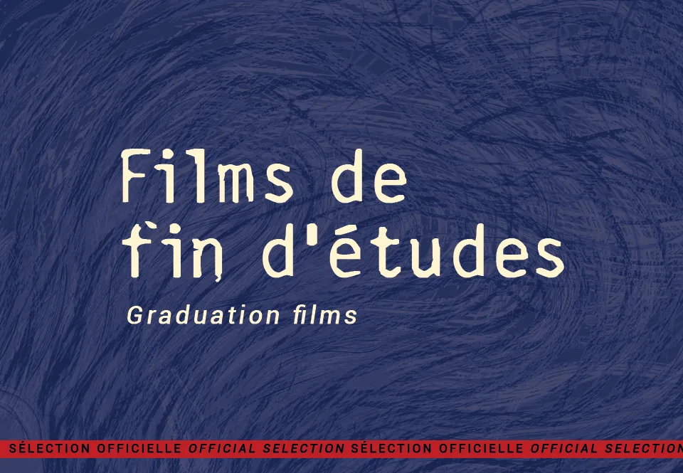 Annonce Sélection officielle 2024 Films de fin d'études